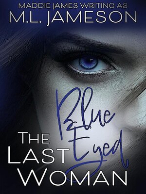 cover image of The Last Blue Eyed Woman